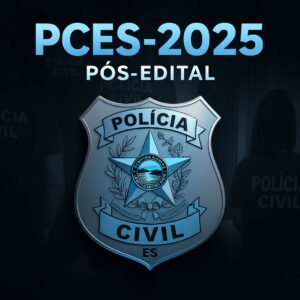 PÓS-EDITAL PCES 2025