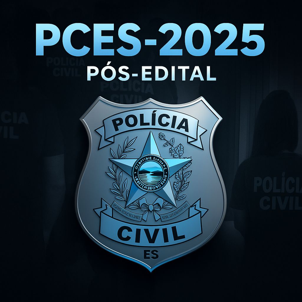 PÓS-EDITAL PCES 2025