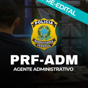 Curso Pré-Edital Agente Administrativo — PRF